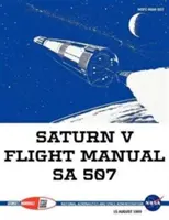 Instrukcja lotu Saturn V Sa 507 - Saturn V Flight Manual Sa 507