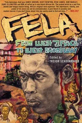 Fela: Od Afryki Zachodniej do zachodniego Broadwayu - Fela: From West Africa to West Broadway