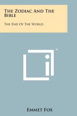 Zodiak i Biblia: Koniec świata - The Zodiac And The Bible: The End Of The World