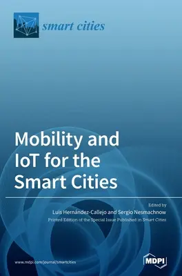 Mobilność i IoT dla inteligentnych miast - Mobility and IoT for the Smart Cities