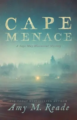 Cape Menace: historyczna tajemnica Cape May - Cape Menace: A Cape May Historical Mystery