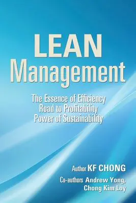 Lean Management: Istota wydajności Droga do rentowności Potęga zrównoważonego rozwoju - Lean Management: The Essence of Efficiency Road to Profitability Power of Sustainability