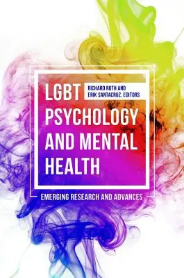 Psychologia i zdrowie psychiczne osób LGBT: Nowe badania i postępy - LGBT Psychology and Mental Health: Emerging Research and Advances