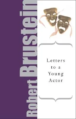 Listy do młodego aktora: Uniwersalny przewodnik po występach - Letters to a Young Actor: A Universal Guide to Performance