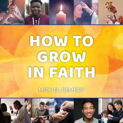 Jak wzrastać w wierze - How to Grow in Faith