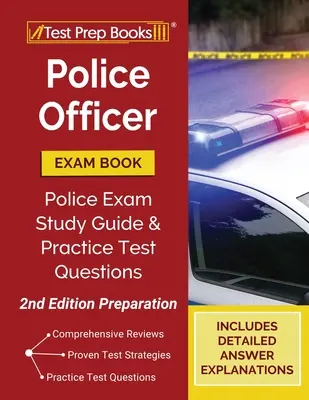 Książka egzaminacyjna oficera policji: Przewodnik po egzaminie policyjnym i praktyczne pytania testowe [Przygotowanie do 2. edycji] - Police Officer Exam Book: Police Exam Study Guide and Practice Test Questions [2nd Edition Preparation]