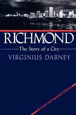 Richmond: Historia miasta - Richmond: The Story of a City