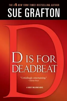 D jak Deadbeat: A Kinsey Millhone Mystery - D Is for Deadbeat: A Kinsey Millhone Mystery