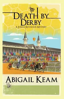 Death By Derby: Tajemnica Josiaha Reynoldsa - Death By Derby: A Josiah Reynolds Mystery