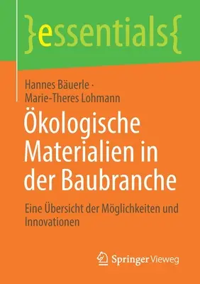 Kologische Materialien in Der Baubranche: Eine bersicht Der Mglichkeiten Und Innovationen - kologische Materialien in Der Baubranche: Eine bersicht Der Mglichkeiten Und Innovationen