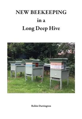 Nowe pszczelarstwo w długim, głębokim ulu - NEW BEEKEEPING in a Long Deep Hive