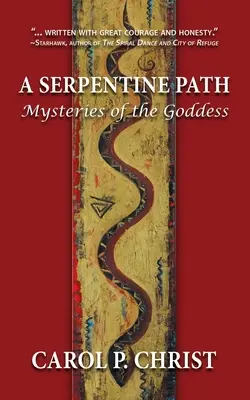 Wężowa ścieżka: Tajemnice bogini - A Serpentine Path: Mysteries of the Goddess