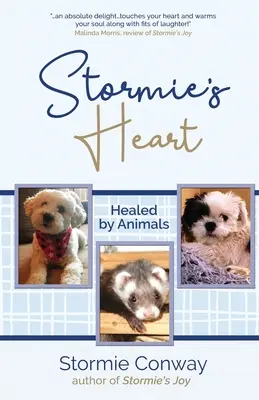 Serce Stormie: Uleczone przez zwierzęta - Stormie's Heart: Healed by Animals