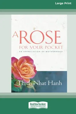 A Rose for Your Pocket: Docenienie macierzyństwa (16pt Large Print Edition) - A Rose for Your Pocket: An Appreciation of Motherhood (16pt Large Print Edition)