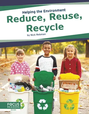 Redukcja, ponowne użycie, recykling - Reduce, Reuse, Recycle