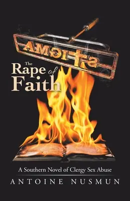 Piętno: gwałt na wierze: Południowa powieść o molestowaniu seksualnym duchownych