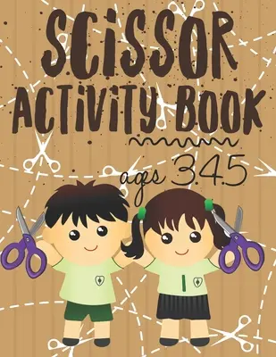 Scissor Activity Book: Umiejętności posługiwania się nożyczkami dla przedszkolaków w wieku od 3 do 4,5 lat, zeszyt ćwiczeń do wycinania i klejenia ze 100 stronami. - Scissor Activity Book: Scissor skills for preschoolers to kindergarteners ages 3.4.5, cut and glue workbook with 100 pages.