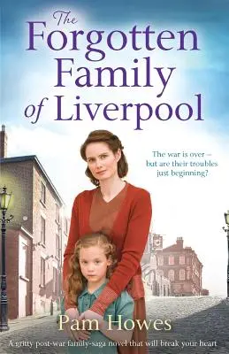 Zapomniana rodzina z Liverpoolu: Powojenna saga rodzinna, która złamie ci serce - The Forgotten Family of Liverpool: A Gritty Postwar Family Saga Novel That Will Break Your Heart