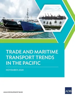 Trendy w handlu i transporcie morskim na Pacyfiku - Trade and Maritime Transport Trends in the Pacific