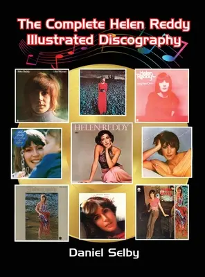 Kompletna ilustrowana dyskografia Helen Reddy (twarda oprawa) - The Complete Helen Reddy Illustrated Discography (hardback)