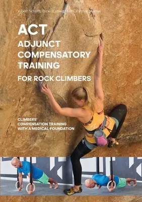 ACT - Dodatkowy trening kompensacyjny dla wspinaczy skałkowych - ACT - Adjunct compensatory Training for rock climbers