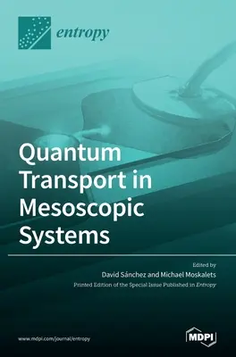 Transport kwantowy w układach mezoskopowych - Quantum Transport in Mesoscopic Systems
