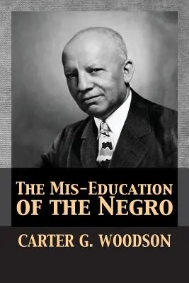 Błędna edukacja Murzynów - The Mis-Education of the Negro