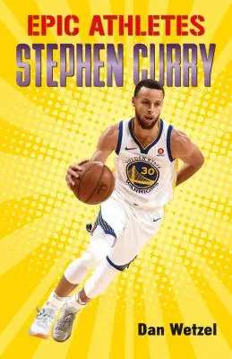 Epiccy sportowcy: Stephen Curry - Epic Athletes: Stephen Curry