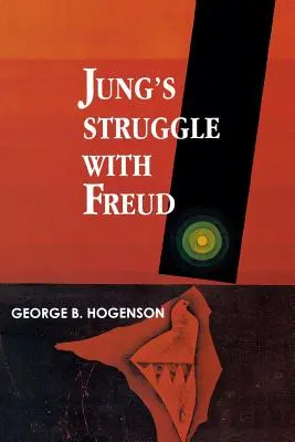 Walka Junga z Freudem: Studium metabiologiczne - Jung's Struggle with Freud: A Metabiological Study