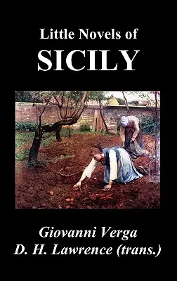 Małe powieści o Sycylii (Novelle Rusticane) - Little Novels of Sicily (Novelle Rusticane)