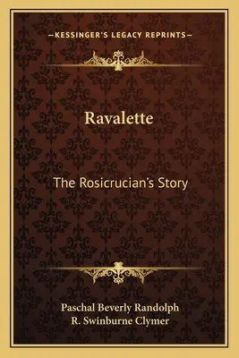 Ravalette: Historia Różokrzyżowców - Ravalette: The Rosicrucian's Story