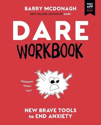 Zeszyt ćwiczeń DARE: Nowe odważne narzędzia do walki z lękiem - DARE Workbook: New Brave Tools to End Anxiety