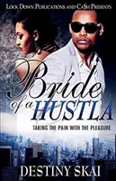 Bride of a Hustla: Ból i przyjemność - Bride of a Hustla: Taking The Pain With The Pleasure