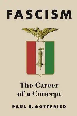 Faszyzm: Kariera koncepcji - Fascism: The Career of a Concept