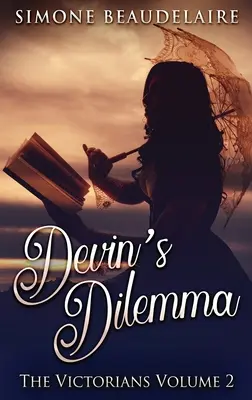 Devin's Dilemma: Wydanie w twardej oprawie z dużym drukiem - Devin's Dilemma: Large Print Hardcover Edition