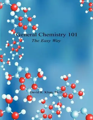 Chemia ogólna 101 - łatwy sposób - General Chemistry 101 - The Easy Way