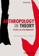 Antropologia w teorii: zagadnienia epistemologii - Anthropology in Theory: Issues in Epistemology
