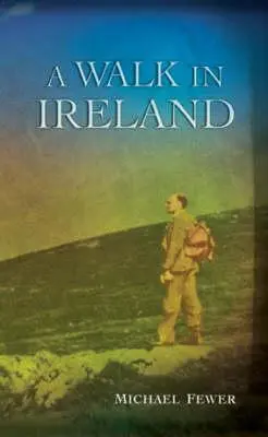 A Walk in Ireland: Antologia literatury pieszej w Irlandii, 178 - A Walk in Ireland: An Anthology of Walking Literature in Ireland, 178