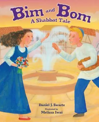 Bim i Bom, wydanie 2: Opowieść szabatowa - Bim and Bom, 2nd Edition: A Shabbat Tale