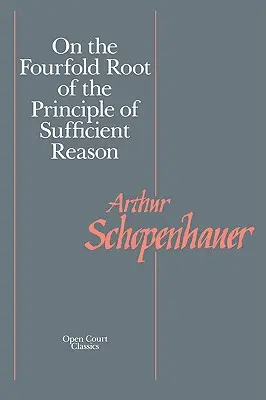 O poczwórnym źródle zasady racji dostatecznej - On the Fourfold Root of the Principle of Sufficient Reason