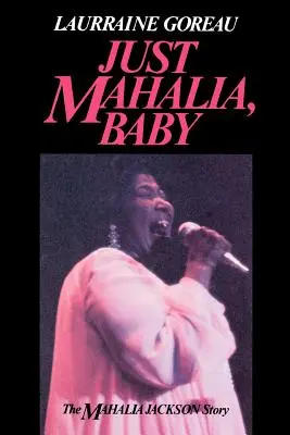 Tylko Mahalia, kochanie - Just Mahalia, Baby