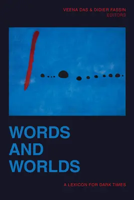 Słowa i światy: Leksykon na mroczne czasy - Words and Worlds: A Lexicon for Dark Times