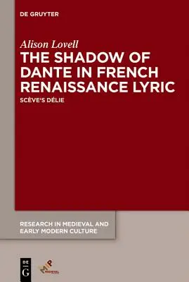 Cień Dantego we francuskiej liryce renesansowej - The Shadow of Dante in French Renaissance Lyric