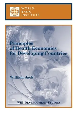 Zasady ekonomii zdrowia dla krajów rozwijających się - Principles of Health Economics for Developing Countries