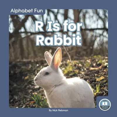 R jak Królik - R Is for Rabbit