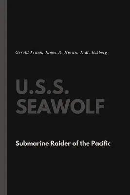 U.S.S. Seawolf: Okręt podwodny na Pacyfiku - U.S.S. Seawolf: Submarine Raider of the Pacific