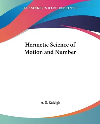 Hermetyczna nauka o ruchu i liczbach - Hermetic Science of Motion and Number