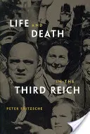 Życie i śmierć w Trzeciej Rzeszy - Life and Death in the Third Reich