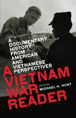 Czytelnik wojny w Wietnamie: Dokumentalna historia z perspektywy amerykańskiej i wietnamskiej - A Vietnam War Reader: A Documentary History from American and Vietnamese Perspectives