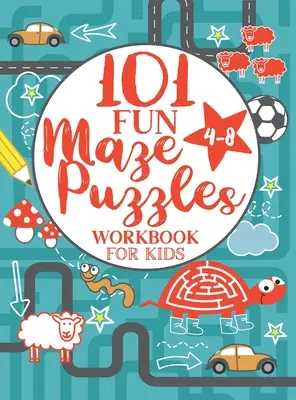 Maze Puzzle Book for Kids 4-8: 101 Fun First Mazes for Kids 4-6, 6-8 years olds Maze Activity Workbook for Children: Gry, łamigłówki i rozwiązywanie problemów - Maze Puzzle Book for Kids 4-8: 101 Fun First Mazes for Kids 4-6, 6-8 year olds Maze Activity Workbook for Children: Games, Puzzles and Problem-Solvin